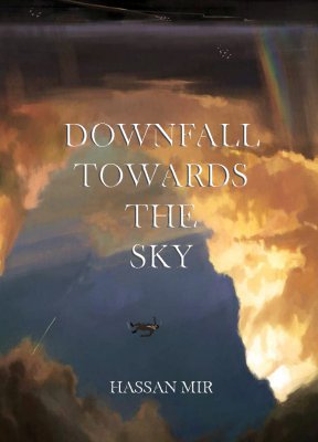 Downfall Towards The Sky
