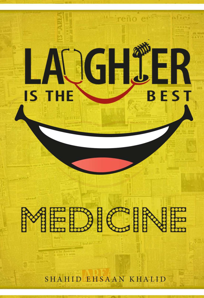LAUGHTER IS THE BEST MEDICINE
