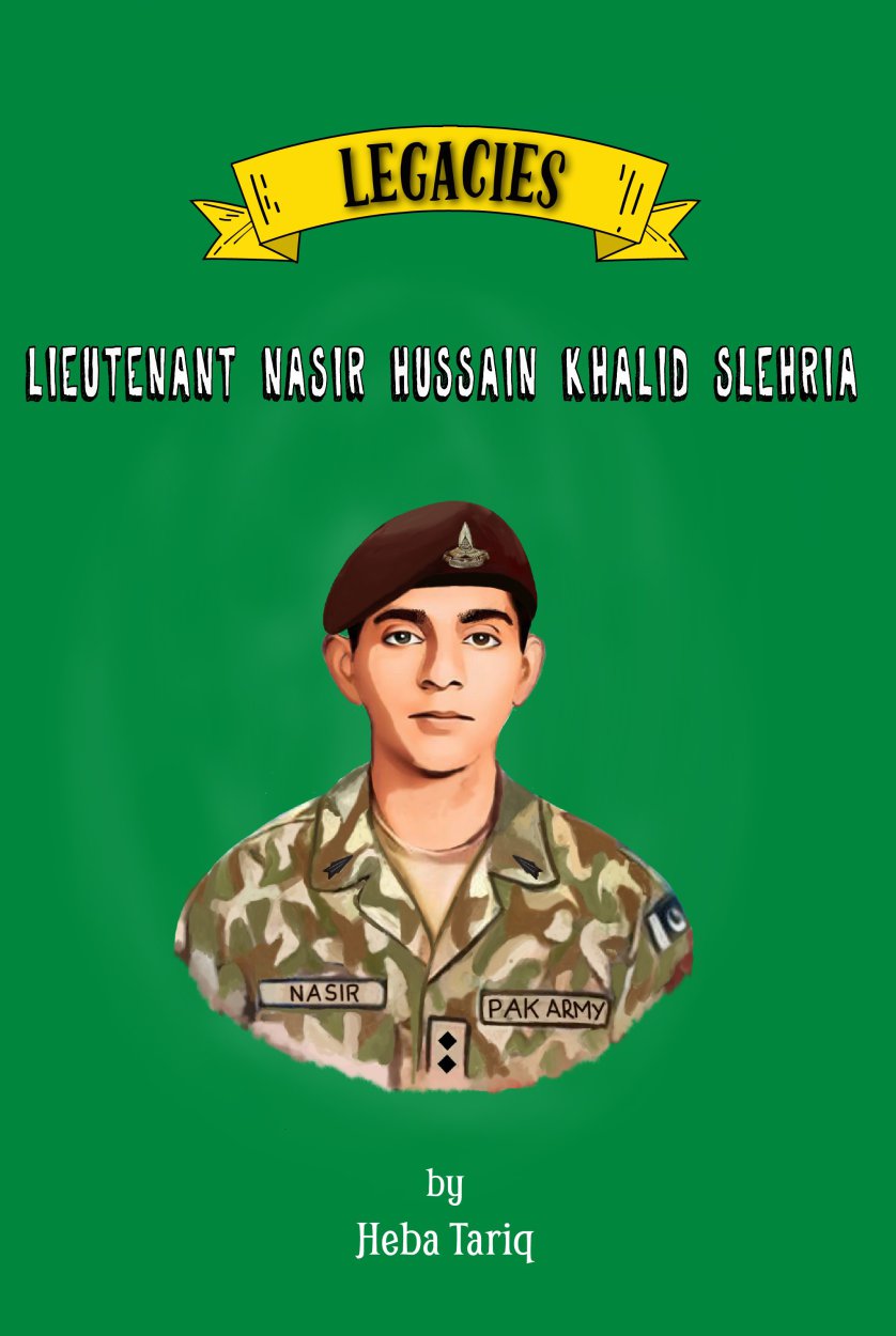 Cover of Legacies- Lieutenant Nasir Hussain Khalid Slehria