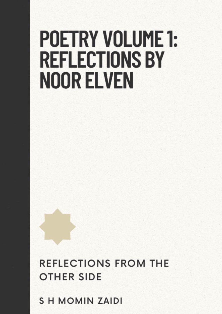 Poetry Volume 1: Reflections By Noor Elven- Modern Reflective Poetry Book