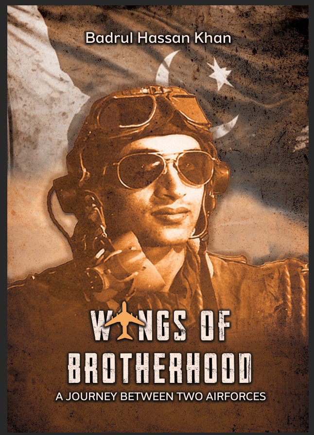 Cover of Wings of Brotherhood : A Journey Between Two Air Forces - Pakistan Air Force memoir