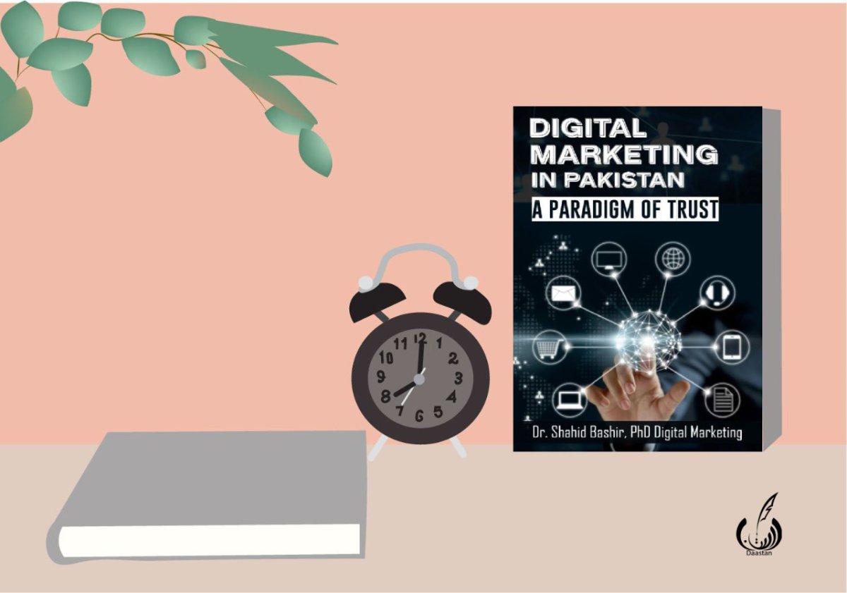 Photo 5 of Digital Marketing in Pakistan: A Paradigm of Trust- Digital Marketing Book by Shahid Bashir - published by Daastan